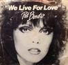 7inch Record PAT BENATAR - We Live For Love CHS2428 CHRYSALIS 1980 Canada Rock Used