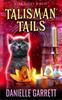Книга Talisman Tails : A Nine Lives Magic Mystery : 6