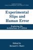 Книга Experimental Slips and Human Error : Exploring the Architecture of Volition