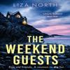 The Weekend Guests by Liza North Paperback Book 9781408716274