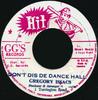 7-дюймовая пластинка GREGORY ISAACS Dont Dis De Dance Hall NONE Хит Ямайка Регги Ска Даб Б/У