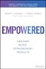 Книга EMPOWERED : Ordinary People, Extraordinary Products