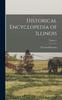 Книга Historical Encyclopedia of Illinois; Volume 1