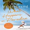 What Happens In Paradise by Elin Hilderbrand Paperback Book 9781473677463
