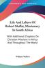 Книга Life And Labors Of Robert Moffat Missionary In South Africa With Additional Cha by William Walters - Paperback