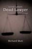 Книга Good Lawyer, Dead Lawyer