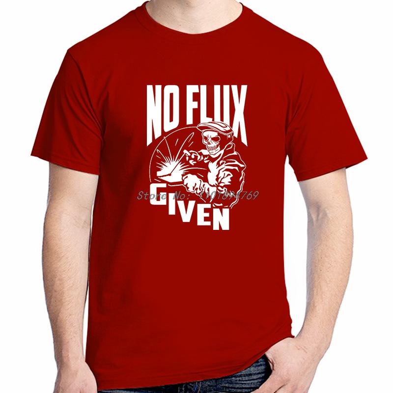 No Flux Given Skull Welding Funny Shirts Graphic Tee Tops Tshirt New Arrival Goods Cotton Shirts And Tshirts Printed Tshirt