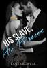 Книга His Slave, His Princess