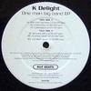 12-дюймовая пластинка K-DELIGHT - One Man Big Band EP RUF036 The Ruf Label 2001 UK Рэп & Хип-хоп/R&B Б/У