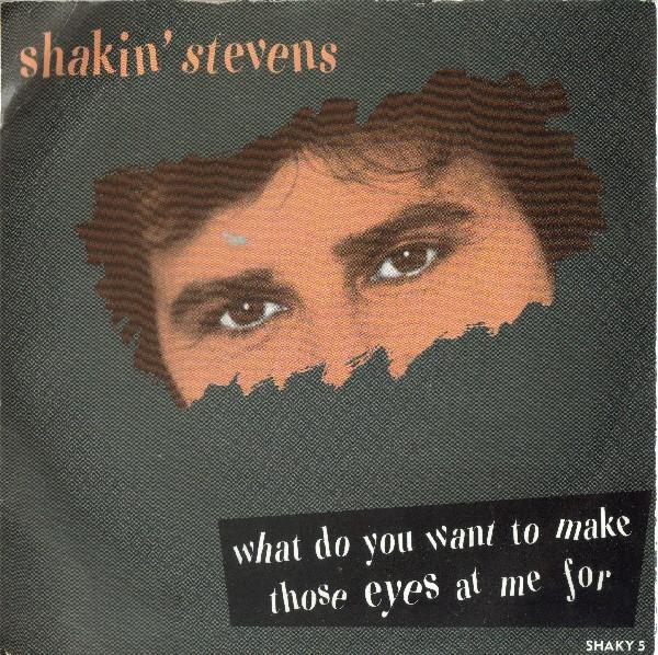 7-дюймовая пластинка SHAKIN' STEVENS - What Do You Want To Make Those Eyes SHAKY5 Epic 1987 UK Рок Б/У