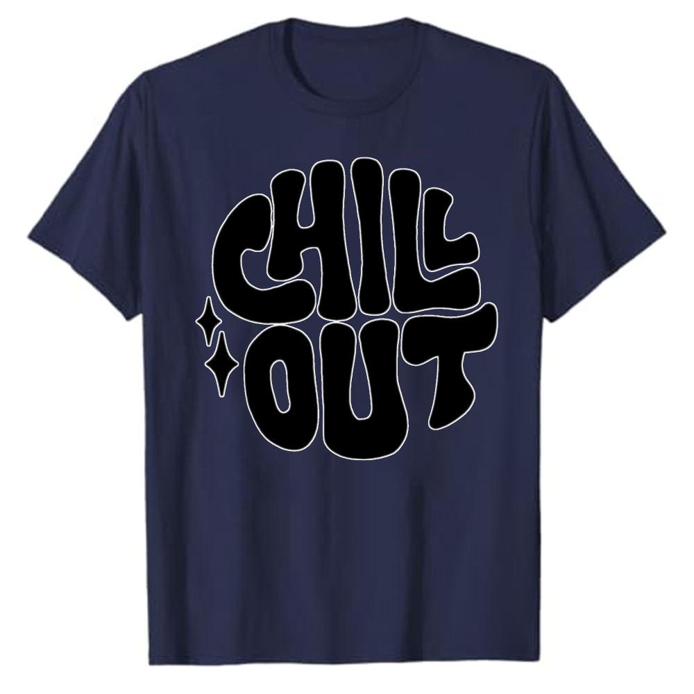 Groovy Bubble Font Chill Out with Sparkle Accent Print Minimalist Streetwear Cotton T Shirt Relax Lazy Vibe Casual Daily Tops