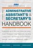 The Administrative Assistant's and Secretary's Handbook Book