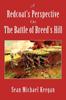 Книга A Redcoats Perspective On The Battle Of Breeds Hill by Sean Michael Keegan - Paperback