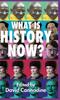 Книга What Is History Now?