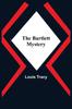 Книга The Bartlett Mystery