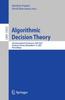 Книга Algorithmic Decision Theory : 7th International Conference, ADT 2021, Toulouse, France, November 3???5, 2021, Proceedings : 13023