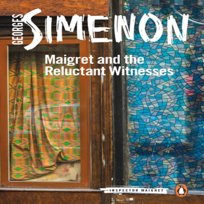 Maigret and the Reluctant Witnesses by Georges Simenon Paperback Book 9780241303856
