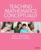The Teaching Mathematics Conceptually : Guiding Instructional Principles for 5-10 Year Olds Book