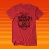 Have a Heart Go Vegan T and Kids Tshirt - Spooky Heart Red and Black Tee Goth Gothic Vintage Oddities Style Creepy Halloween Horror Fan Gift Power Co