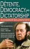 Книга Detente, Democracy and Dictatorship