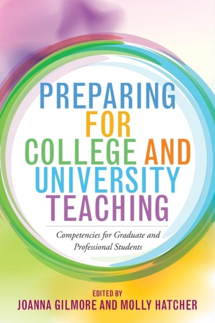 The Preparing for College and University Teaching : Competencies for Graduate and Professional Students Book