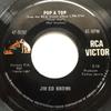 7inch Record JIM ED BROWN - Pop A Top / Too Good To Be True 479192 RCA Victor 1967 US Folk Used