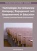Книга Technologies for Enhancing Pedagogy, Engagement and Empowerment In Education : Creating Learning-Friendly Environments
