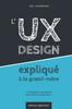 Книга L'UX DESIGN Explique a Ta Grand-mere