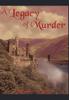 Книга A Legacy Of Murder by Margeaux Van Dijk - Hardback