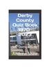 Книга Derby County Quiz Book 1970-2023 : 540 Questions