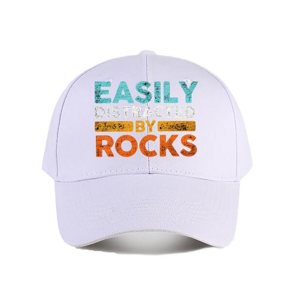 Easily Distracted By Rocks Geology Quote Graphic Baseball Cap Fashion Unisex Sunhat Womens Outdoor Sports