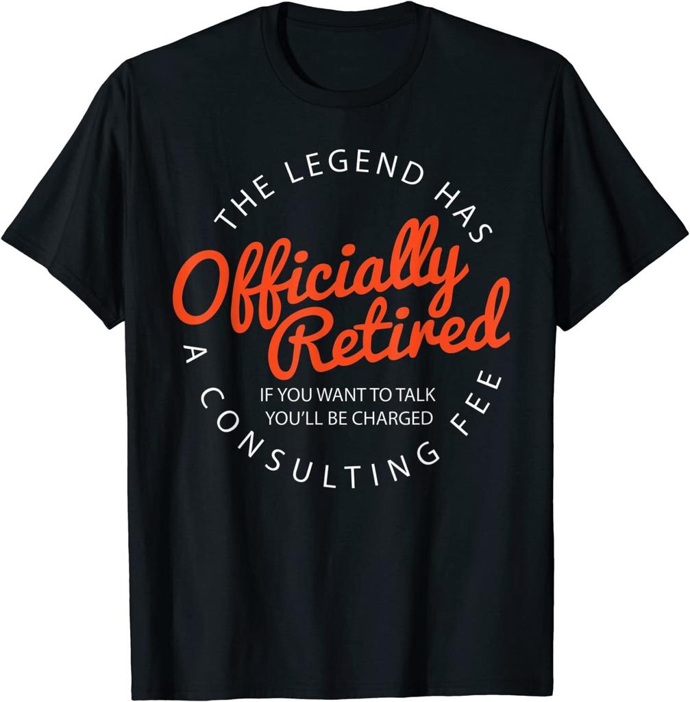 The Legend Has Officially Retired Funny Tshirt Gift Unisex T-Shirt
