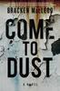 Книга Come To Dust