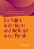Книга Die Politik In Der Kunst Und Die Kunst In Der Politik