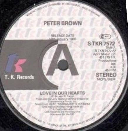 7inch Record PETER BROWN - Love In Our Hearts STKR7572PROMO T.K. Records 1980 UK Soul/Funk Used