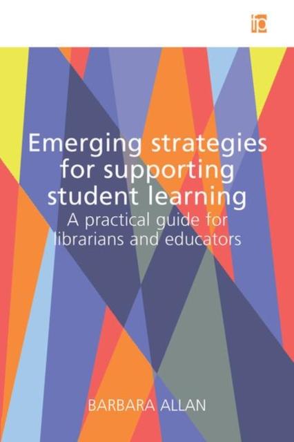 Книга Emerging Strategies for Supporting Student Learning : A Practical Guide for Librarians and Educators