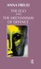 The The Ego and the Mechanisms of Defence Book