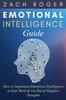 Книга Emotional Intelligence Guide : How To Implement Emotional Intelligence At Your Work & Get Rid of Negative Thoughts