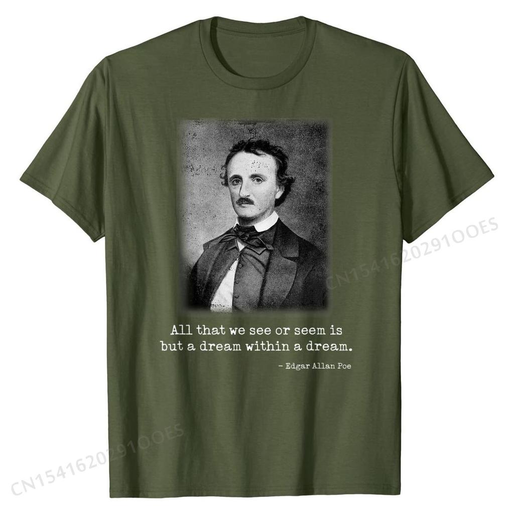 Edgar Allan Poe Quote All That We See Famous Author Quote T-Shirt Fitted Men Top T-shirts Cotton Tops T Shirt Unique
