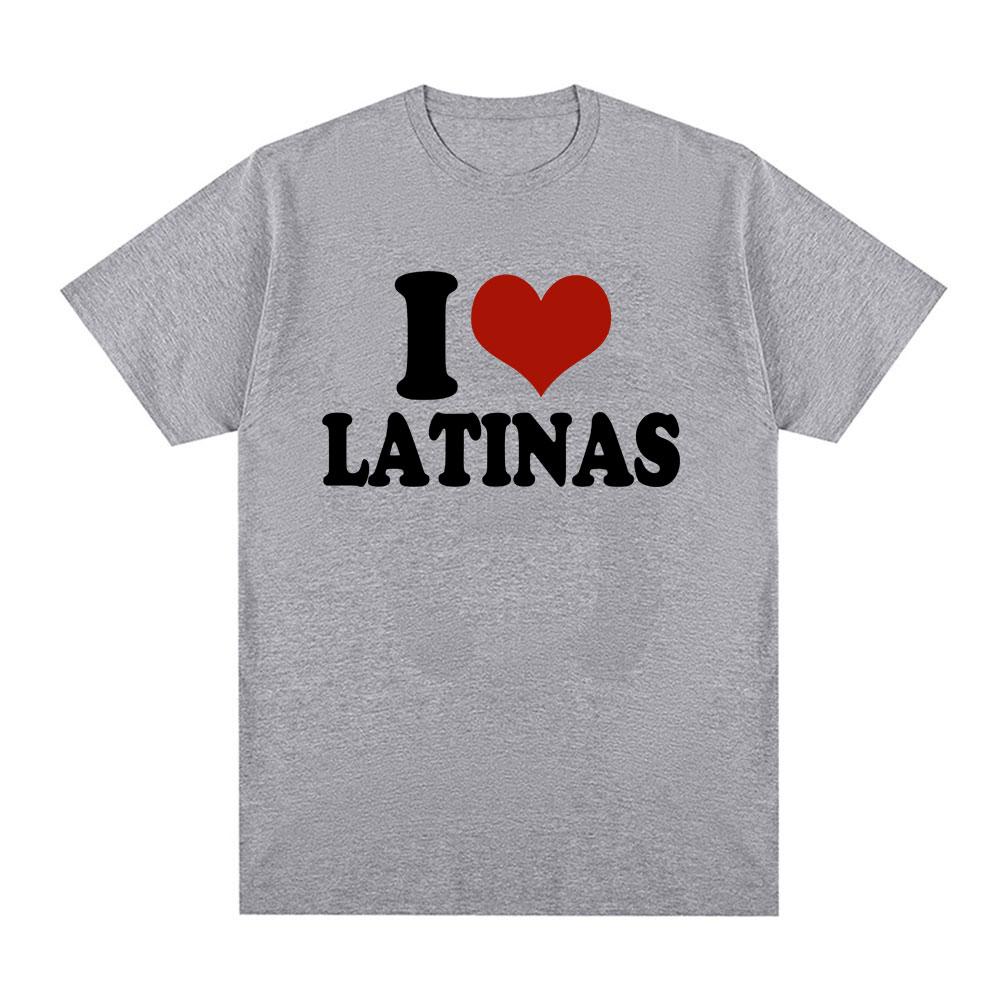 Funny Red Heart Love Latina I Love Latinas Tshirt Unisex Women Clothing Fashion Hip Hop Tshirts Cotton Loose T Shirts Streetwear