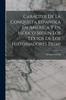 Книга Caracter De La Conquista Espanola En America Y En Mexico Segun Los Textos De Los Historiadores Primi