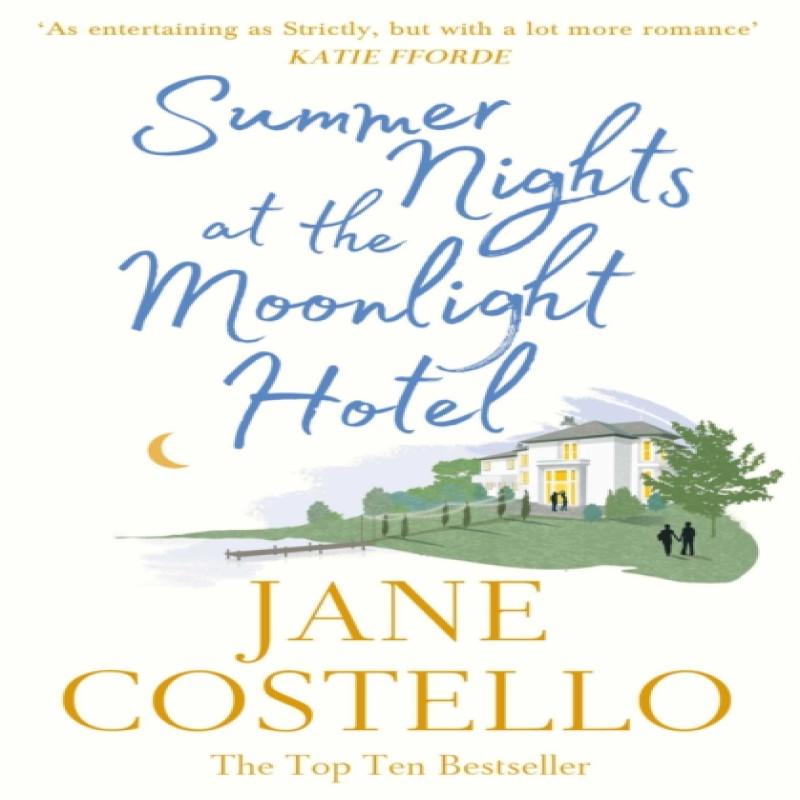 Summer Nights at the Moonlight Hotel by Jane Costello Paperback Book 9781398517806