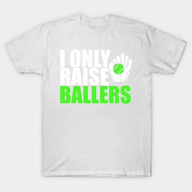 T Shirt Women I Only Raise Ballers 2 Harajuku Print Kawaii Tshirt Summer Short Sleeve Female T-Shirt Top Tee