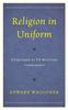 The Religion In Uniform : A Critique of US Military Chaplaincy Book