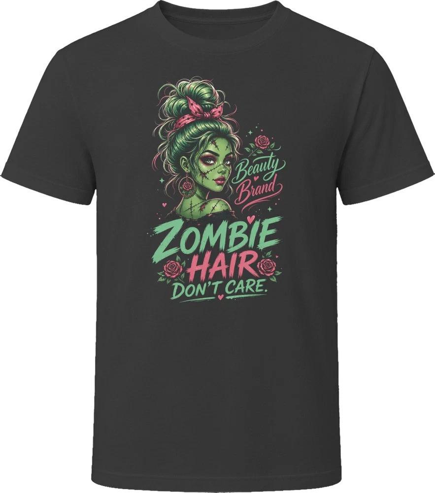 Zombie Hair Don't Care Halloween T Shirt