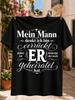 Mein Unisexn Denkt Ich Bin Verruckt Elegant GerUnisex Marriage Humor Quote in ScriptHearts and Flourishes  Unisex All TShirt