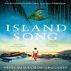Island Song by Pepsi DemacqueCrockett Paperback Book 9780008598785