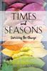 Книга Times and Seasons : Surviving the Change