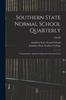 Книга Southern State Normal School Quarterly : Containing the Annual Catalog and Announcements; 1908-09