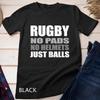 Rugby Just Balls Funny T Shirt For Players and Fans Unisex T-shirt